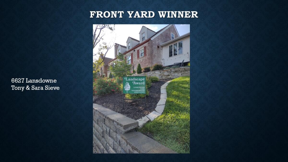 Front Yard Winner 6627 Lansdowne Tony & Sara Sieve